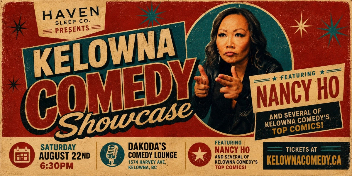 Event image for Kelowna Comedy Showcase featuring Nancy Ho presented by Haven Sleep Co