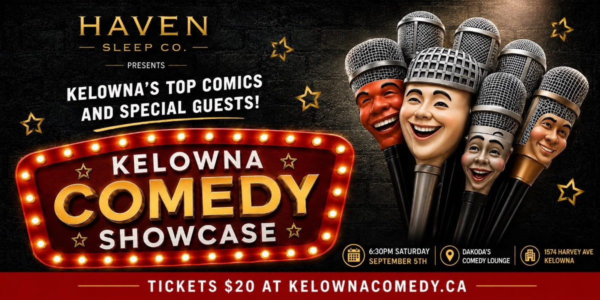 Event image for Kelowna Comedy Showcase presented by Haven Sleep Co