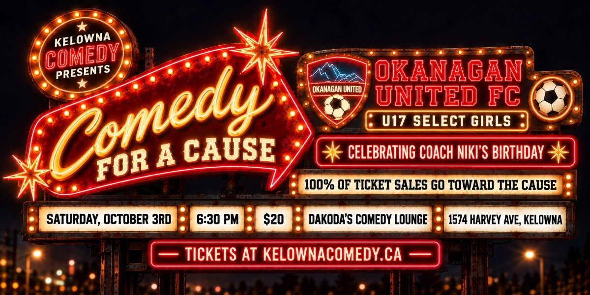 Event image for Comedy for a Cause for Okanagan United FC
