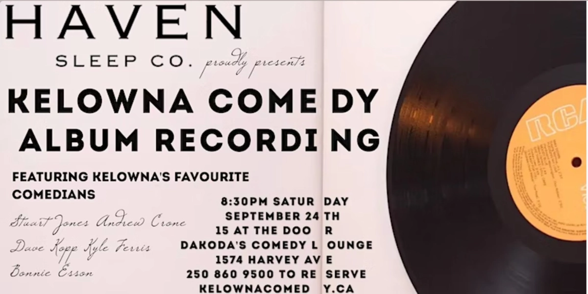 Event image for Kelowna Comedy Album Recording presented by Haven Sleep Co