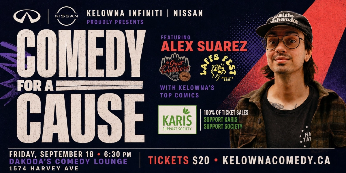 Event image for Comedy for a Cause for Karis Support Society presented by Kelowna Infiniti Nissan