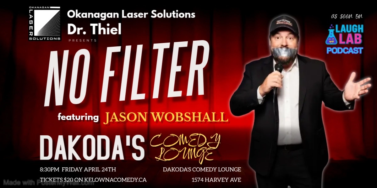 Image d'événement pour No Filter presented by Dr. Thiel of Okanagan Laser Solutions