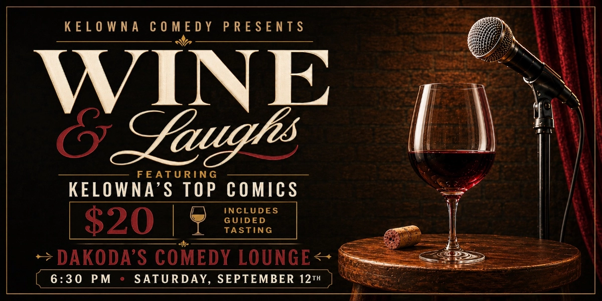 Image d'événement pour Wine & Laughs presented by Kelowna Comedy