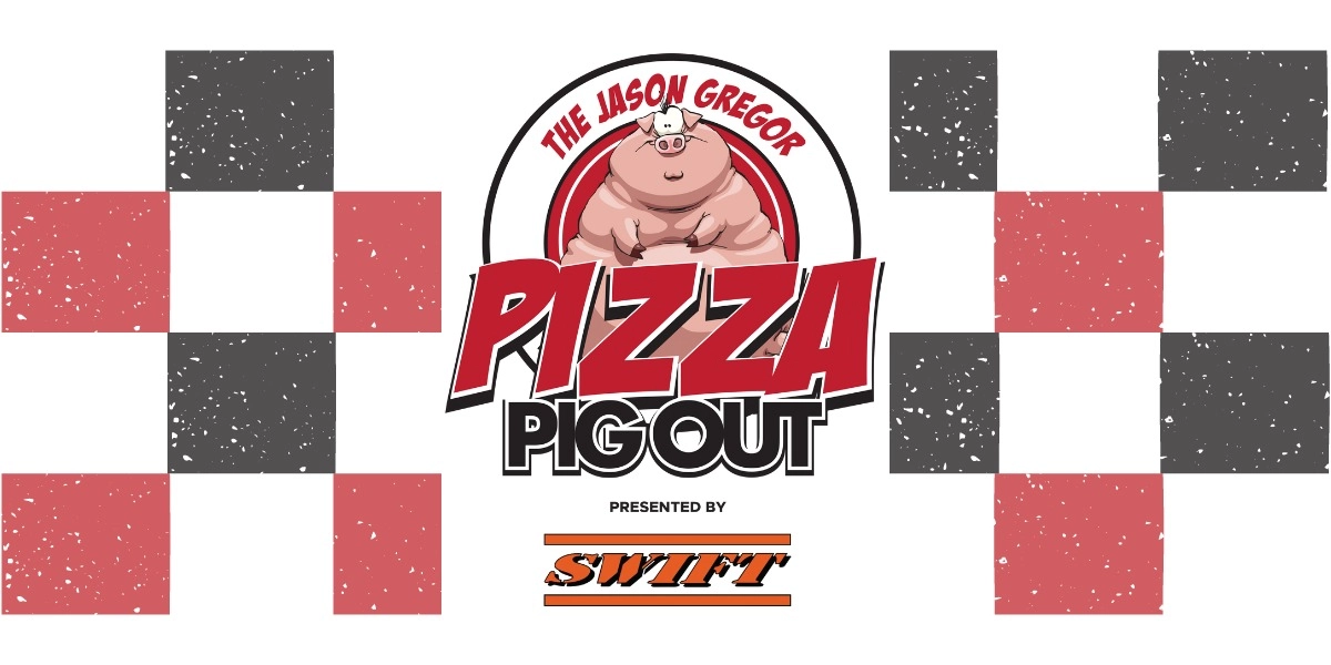 Event image for The 6th Annual Jason Gregor Pizza Pigout presented by Swift