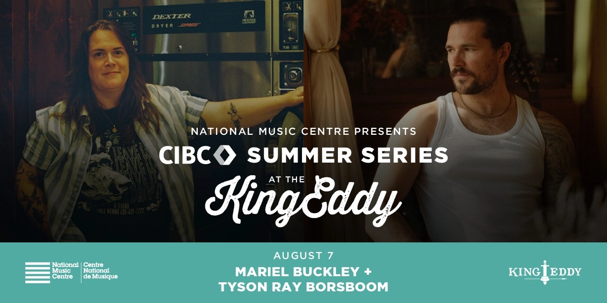 Event image for NMC Presents: CIBC Summer Series — Mariel Buckley with Tyson Ray Borsboom