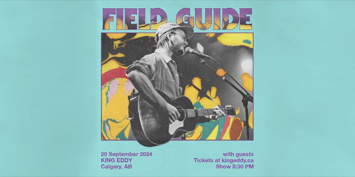 Event image for Field Guide at the King Eddy