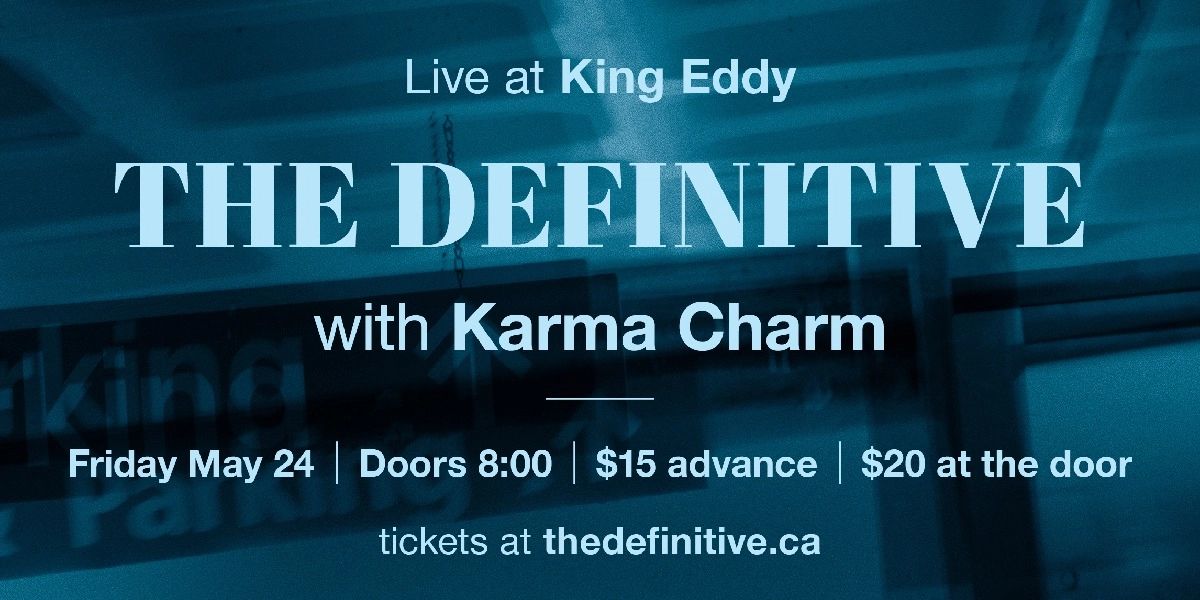 Event image for The Definitive with Karma Charm at the King Eddy