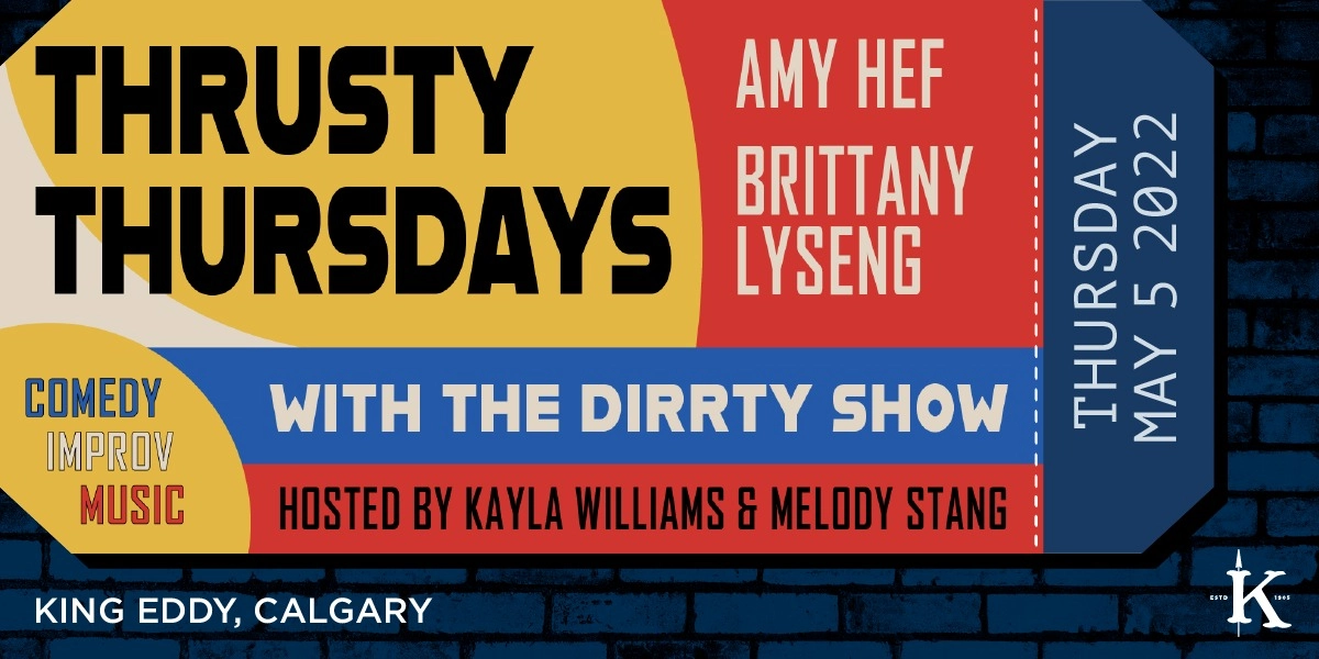 Event image for Thrusty Thursdays with The Dirrty Show: Amy Hef and Brittany Lyseng