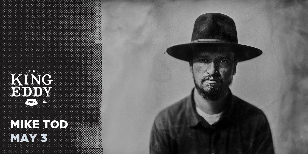 Event image for Mike Tod at the King Eddy