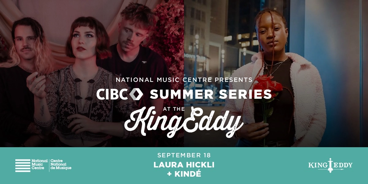 Event image for NMC Presents: CIBC Summer Series — Laura Hickli with Kindé