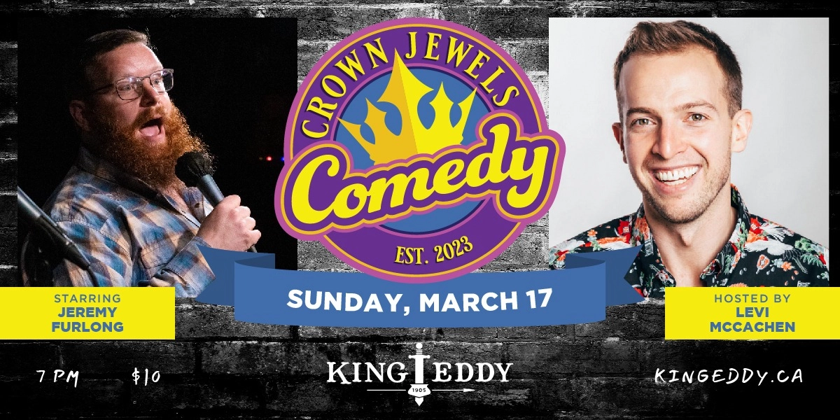 Event image for Crown Jewels Comedy Night at the King Eddy: Jeremy Furlong and Levi McCachen