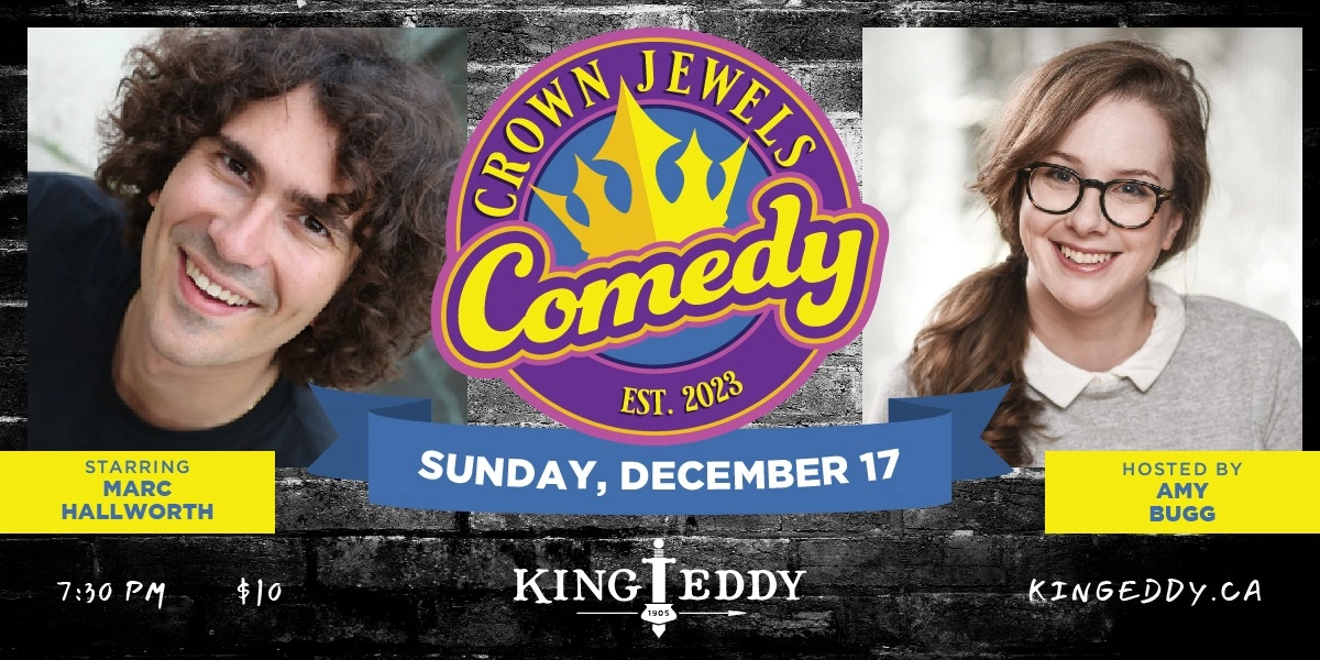 Event image for Crown Jewels Comedy Night at the King Eddy: Marc Hallworth and Amy Bugg