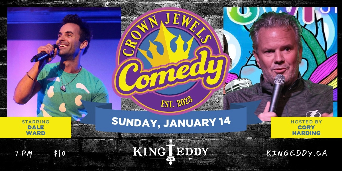 Event image for Crown Jewels Comedy Night at the King Eddy: Dale Ward and Cory Harding