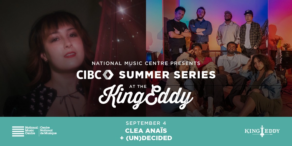 Event image for NMC Presents: CIBC Summer Series — Clea Anaïs with (un)decided