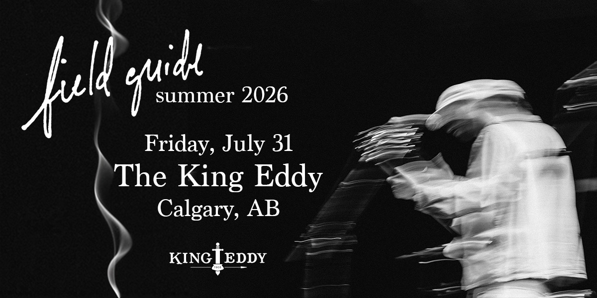 Event image for Field Guide at the King Eddy