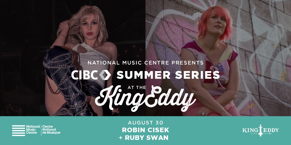 Event image for NMC Presents: CIBC Summer Series — Robin Cisek with Ruby Swan