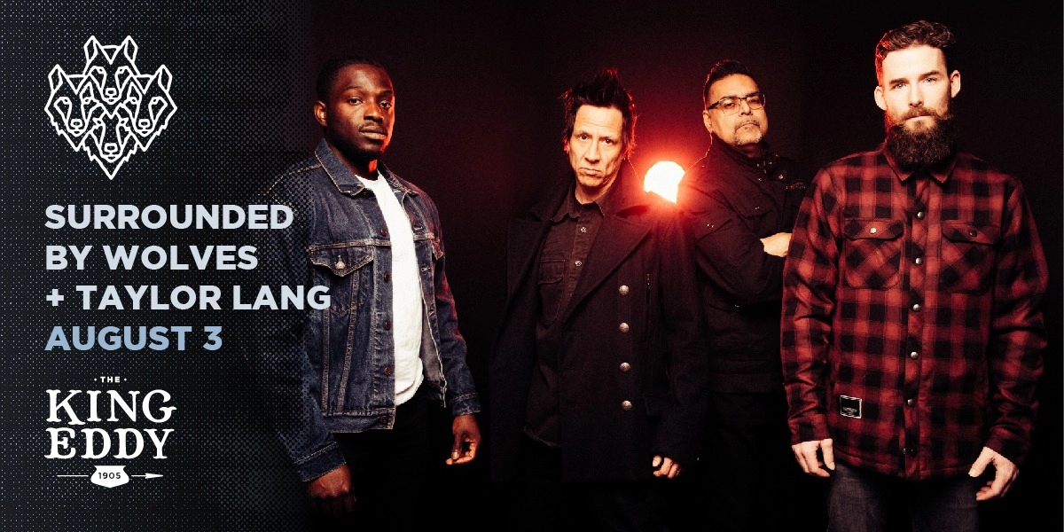 Event image for Surrounded by Wolves with special guest Taylor Lang at the King Eddy
