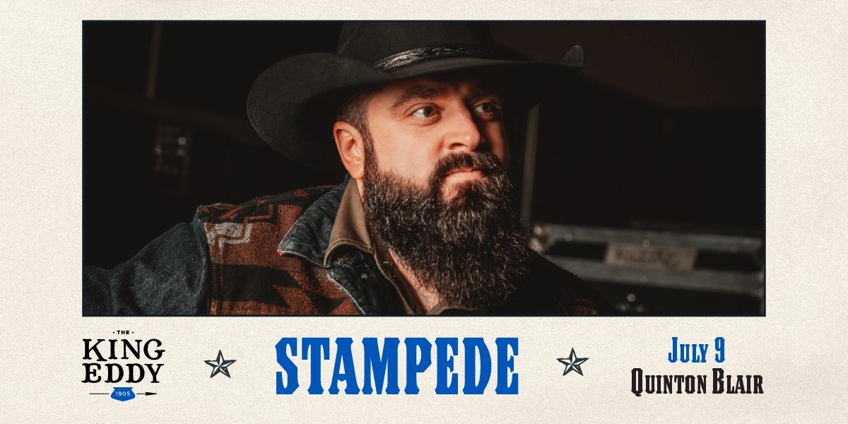 Event image for Stampede at the King Eddy: Quinton Blair