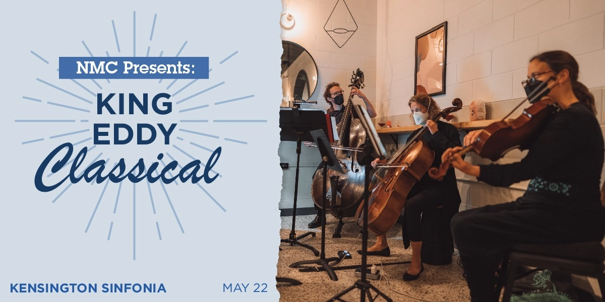 Event image for NMC Presents: King Eddy Classical – Kensington Sinfonia