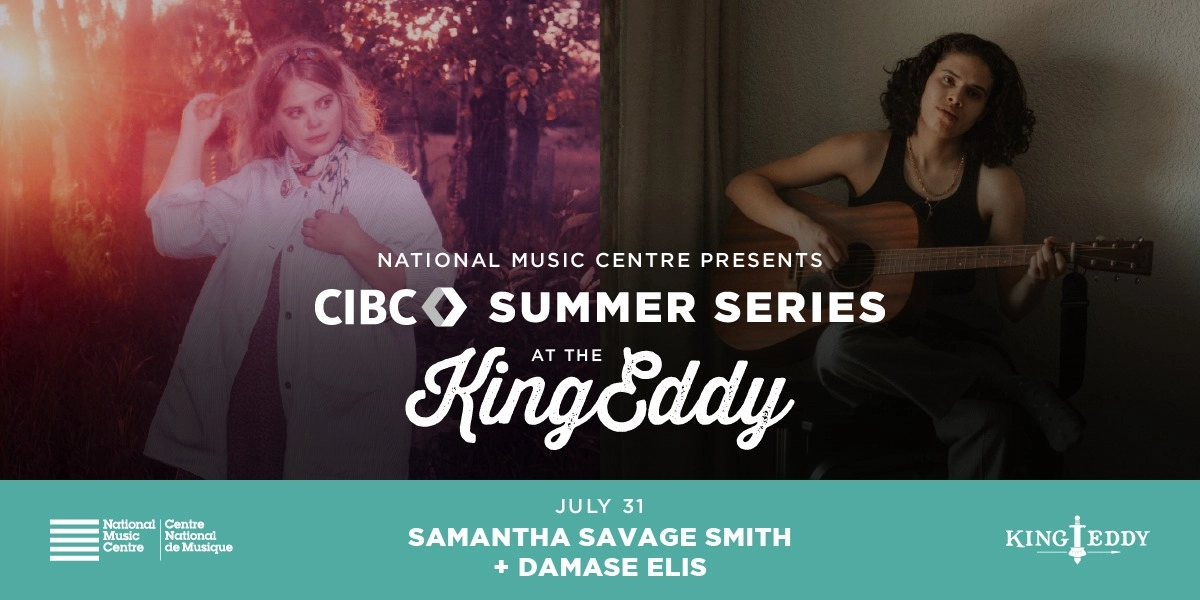 Event image for NMC Presents: CIBC Summer Series — Samantha Savage Smith with Damase Elis