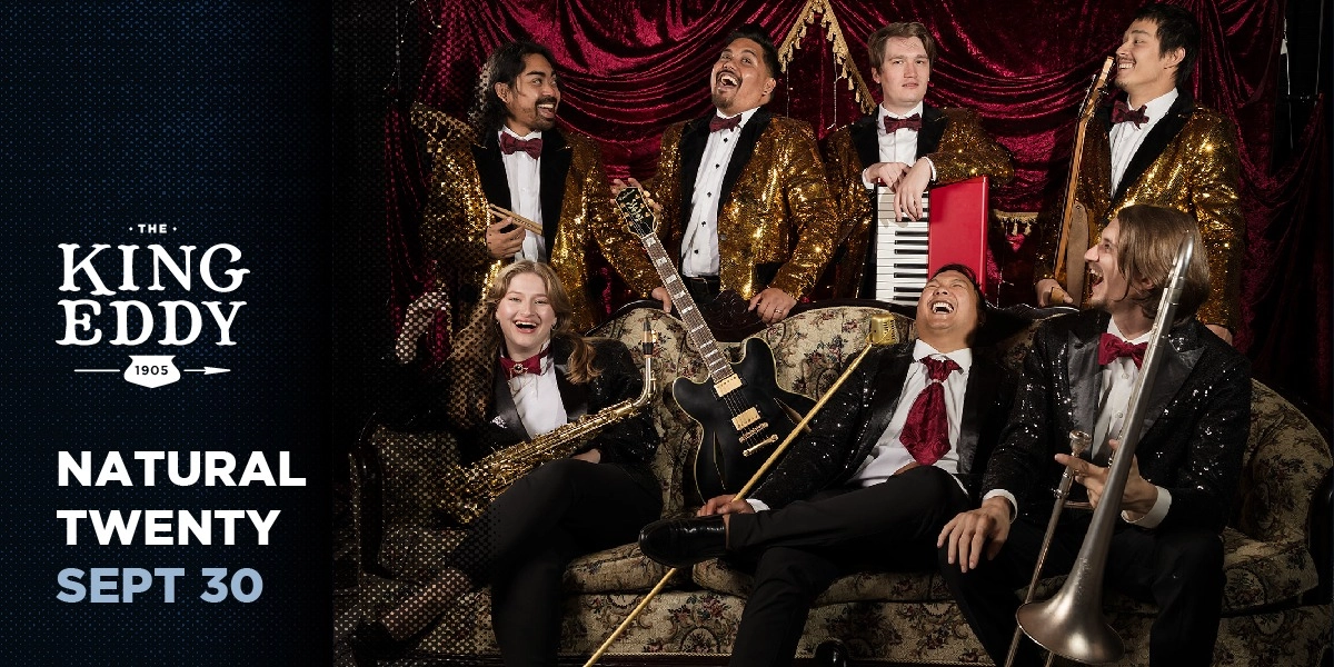 Event image for Natural Twenty at the King Eddy