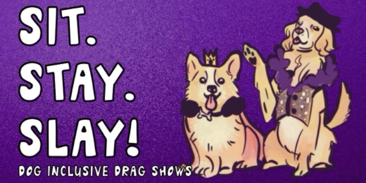 Event image for Sit. Stay. Slay! Pride Edition!