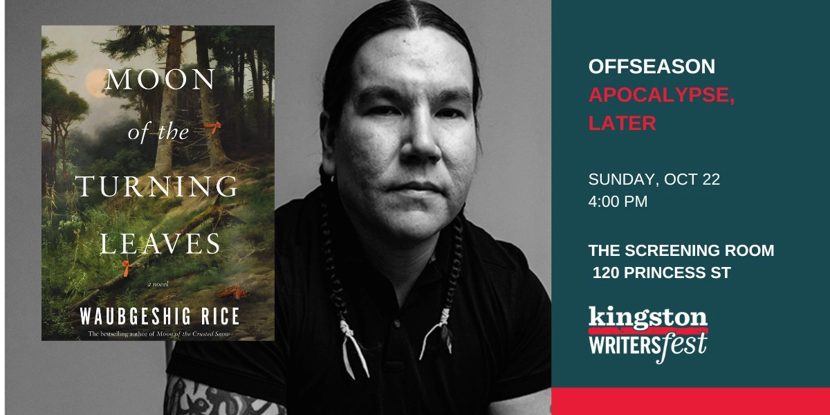 Event image for Apocalypse, Later: Matinee with Waubgeshig Rice