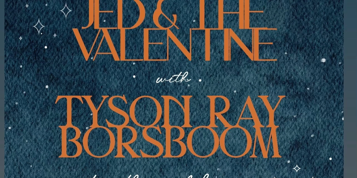 Event image for Koi Presents: Tyson Ray Borsboom w/ Jed & The Valentine