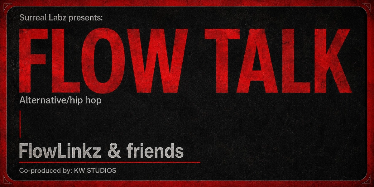 Event image for Surreal Labz presents: FLOW TALK