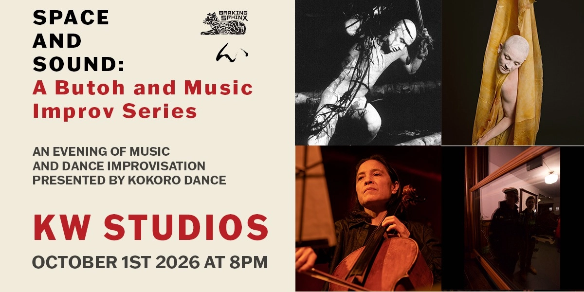 Event image for Kokoro and Barking Sphinx Presents Space and Sound: A Butoh and Music Improv Series
