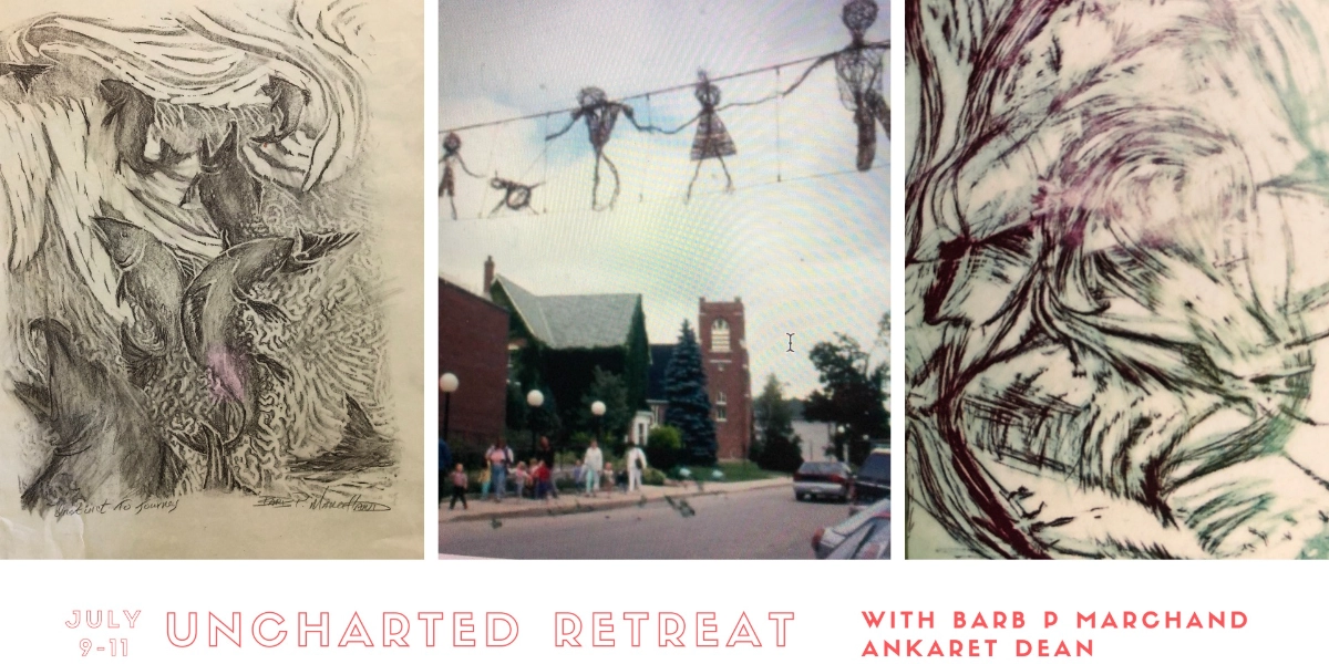 Event image for Uncharted Retreat with Barb P. Marchand and Ankaret Dean