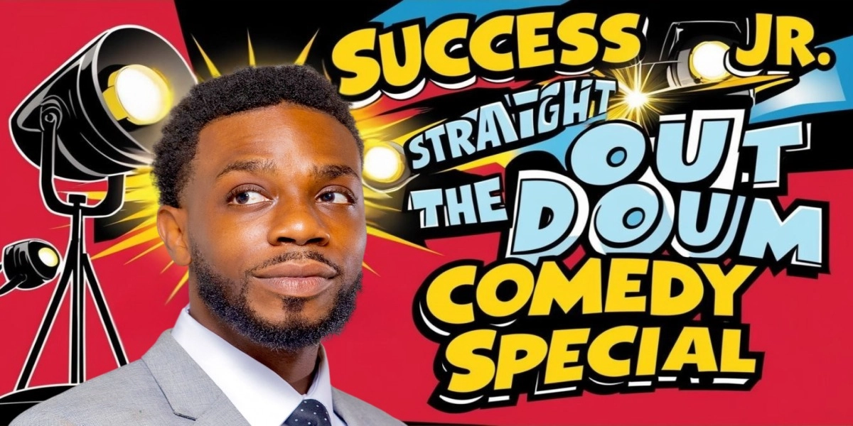 Event image for Success Jr Straight Out The Doum Comedy Special