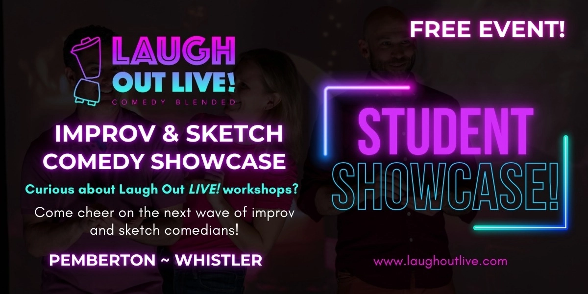 Event image for Laugh Out LIVE! Student Showcase: Whistler & Pemberton