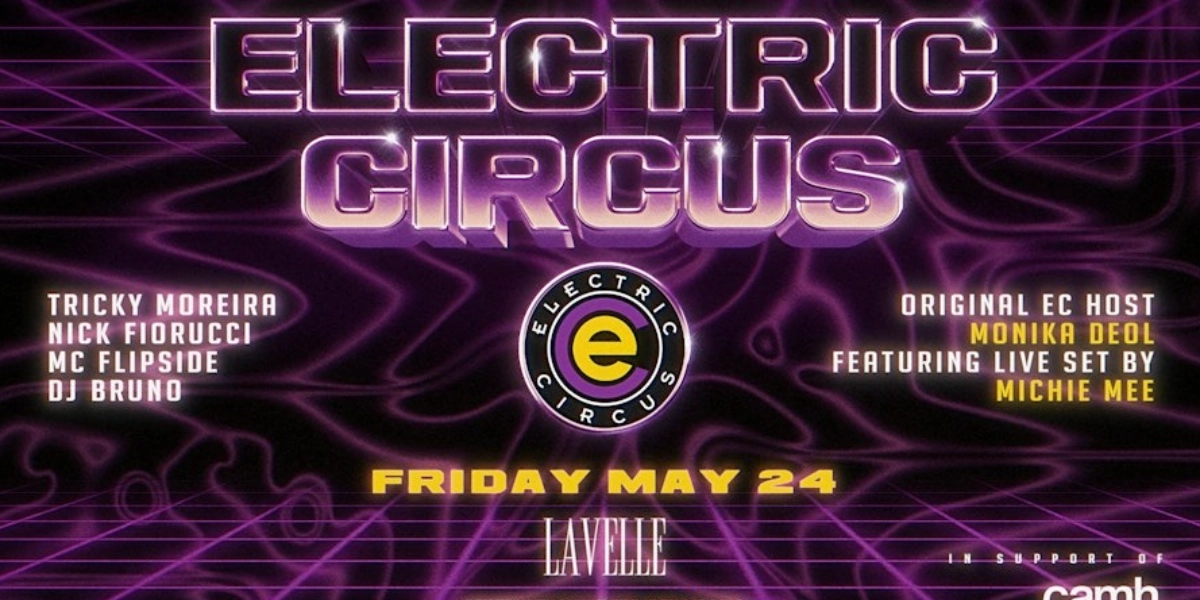 Event image for ELECTRIC CIRCUS @ LAVELLE | SPRING EDITION (Retro 90's Party)