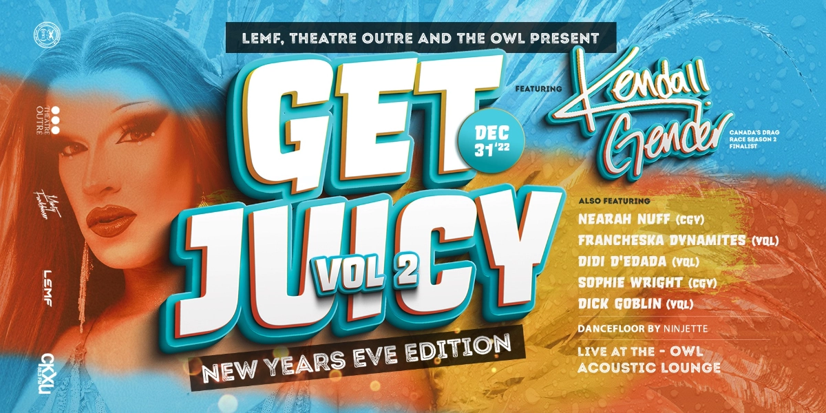 Event image for Get Juicy - Volume 2 - NYE Edition - Featuring Kendall Gender