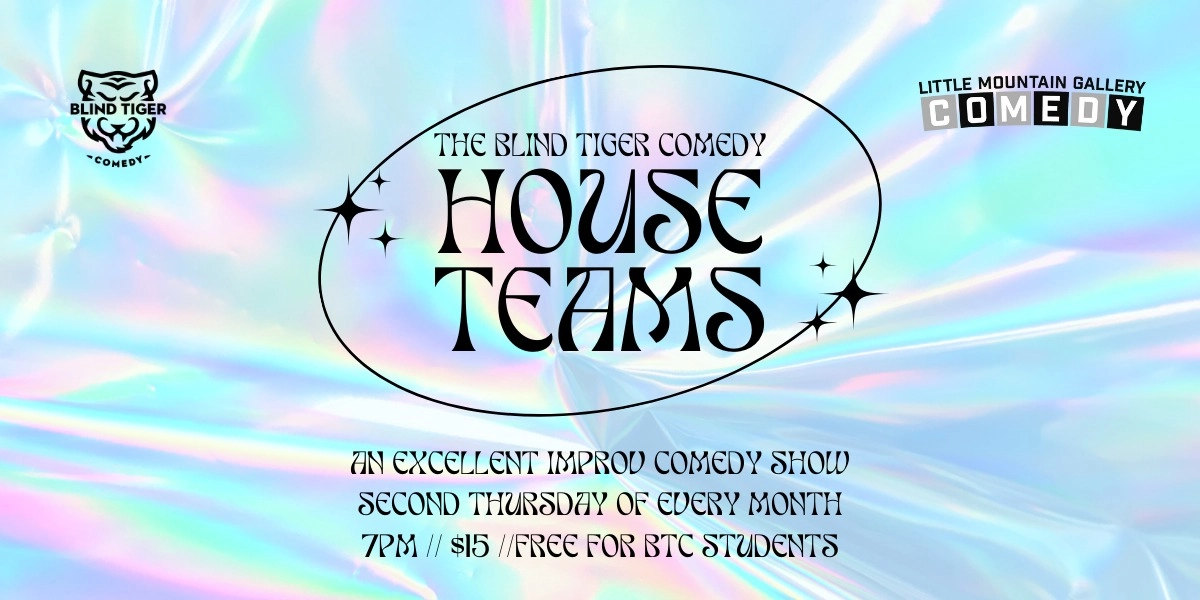 Event image for Blind Tiger Comedy House Teams