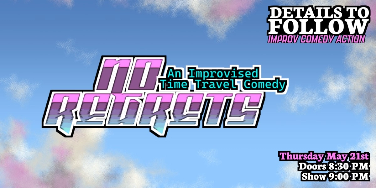 Event image for Details To Follow: No Regrets