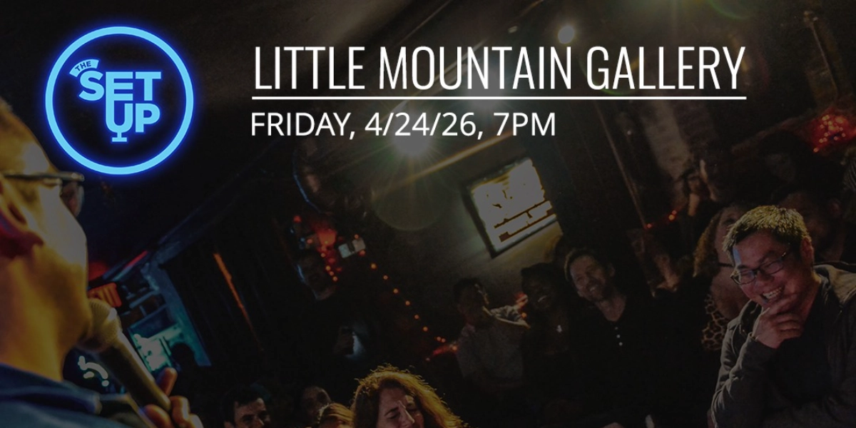 Event image for The Setup at Little Mountain Gallery