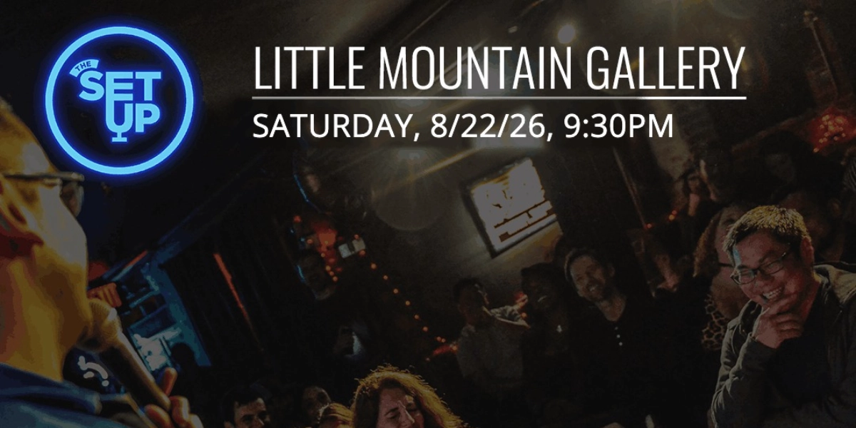 Event image for The Setup at Little Mountain Gallery
