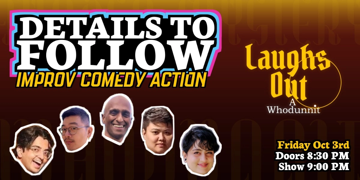 Event image for Details To Follow: Laughs Out