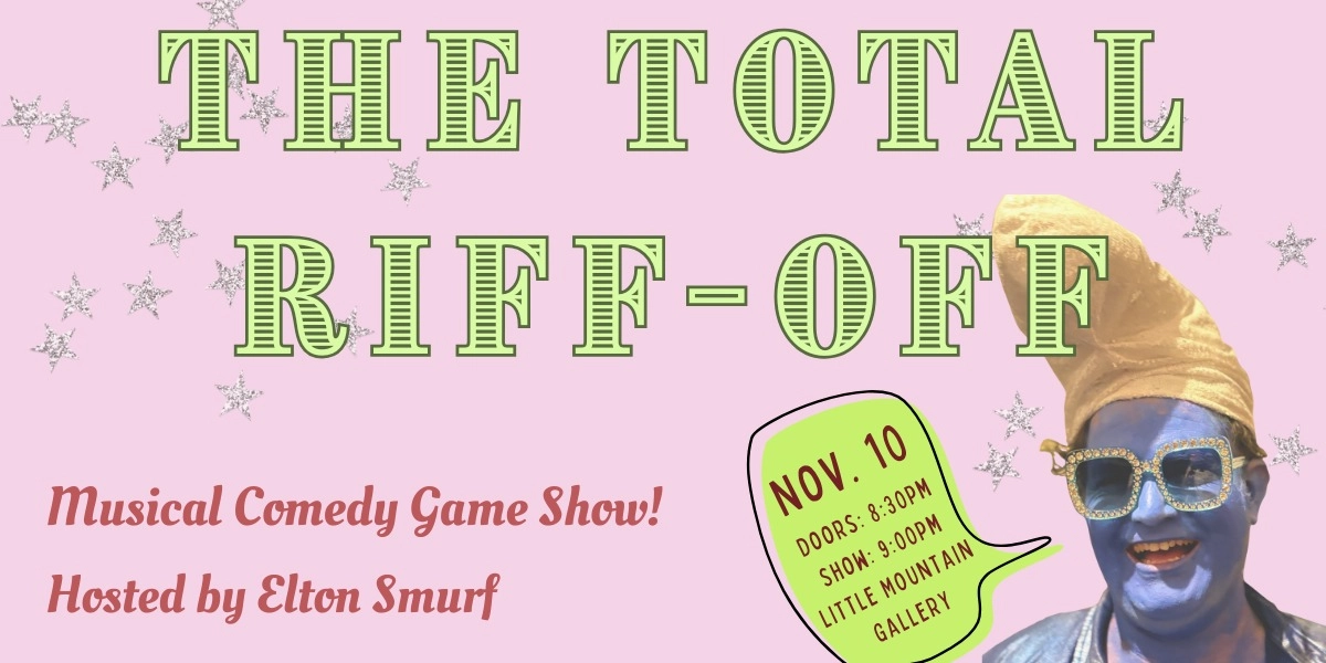 Event image for The Total Riff-Off: Featuring Elton Smurf!
