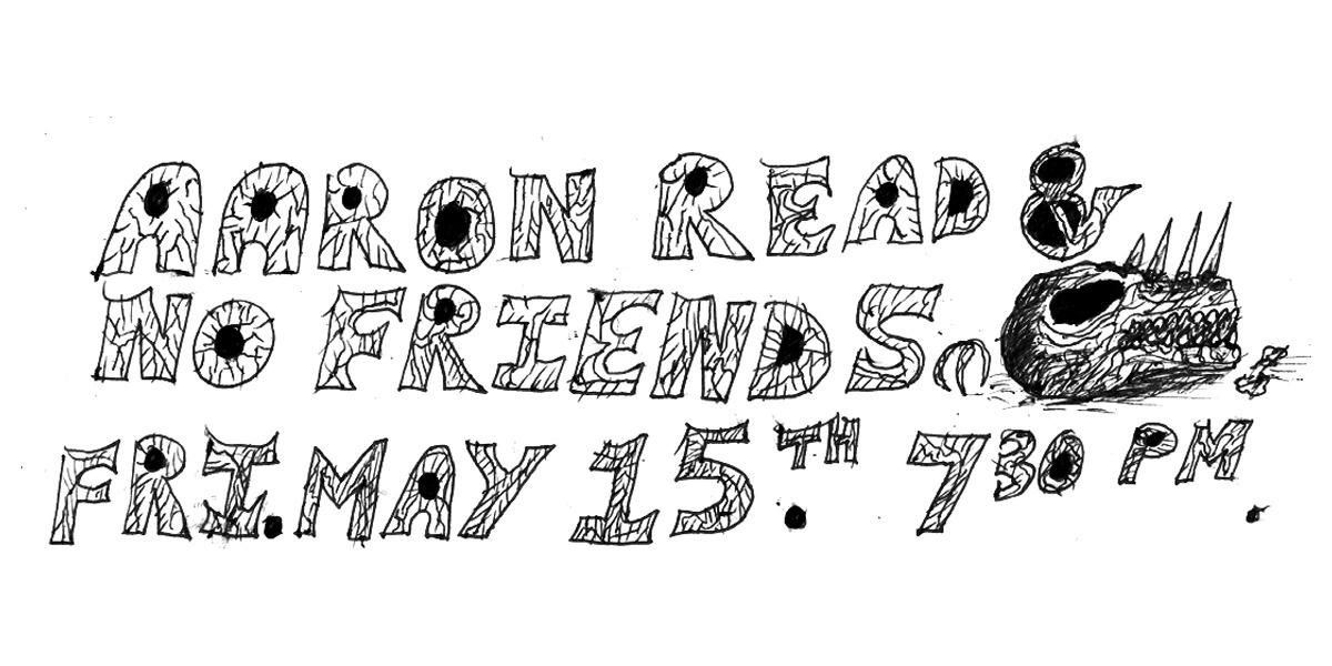 Event image for Aaron Read and No Friends