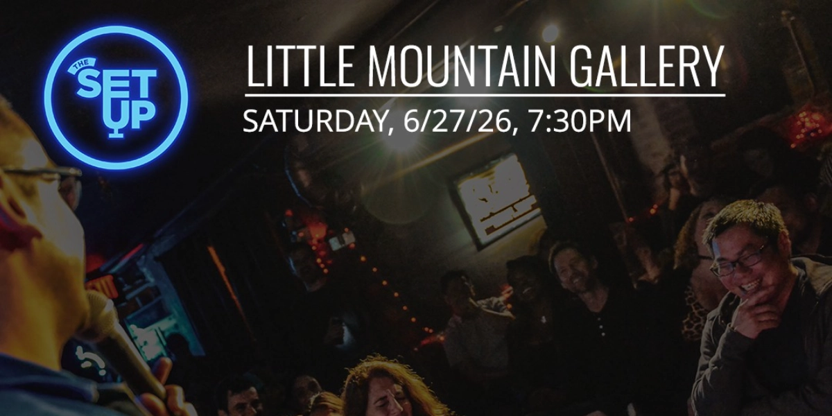 Event image for The Setup at Little Mountain Gallery