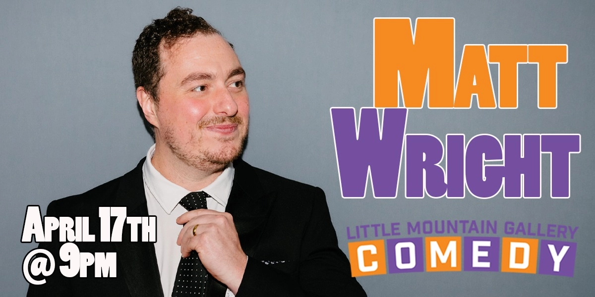 Event image for Matt Wright live in Vancouver!