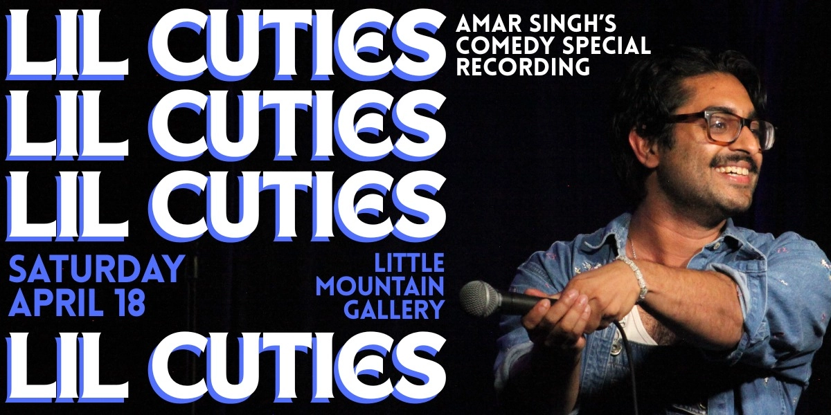 Event image for Lil Cuties: Amar Singh's Comedy Special Recording
