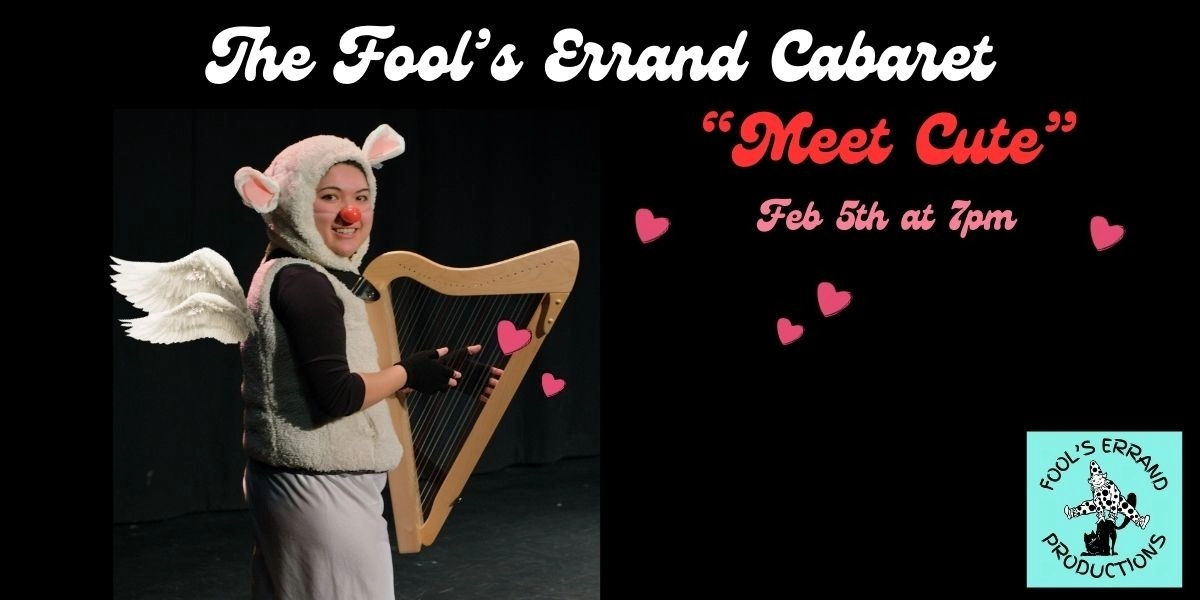 Event image for The Fool’s Errand Cabaret: Meet Cute