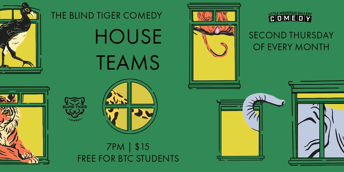 Event image for Blind Tiger Comedy House Teams