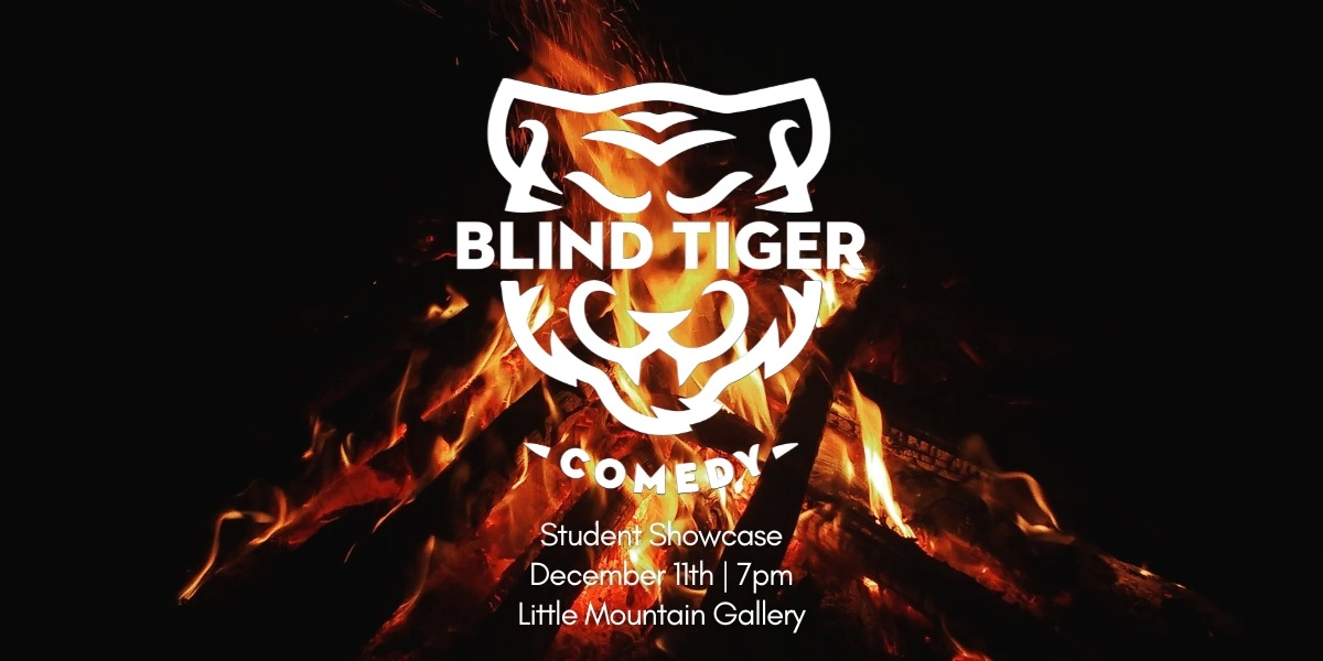 Event image for Blind Tiger Comedy Student Showcase!
