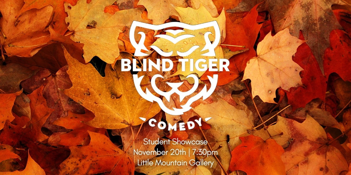 Event image for Blind Tiger Comedy Student Showcase