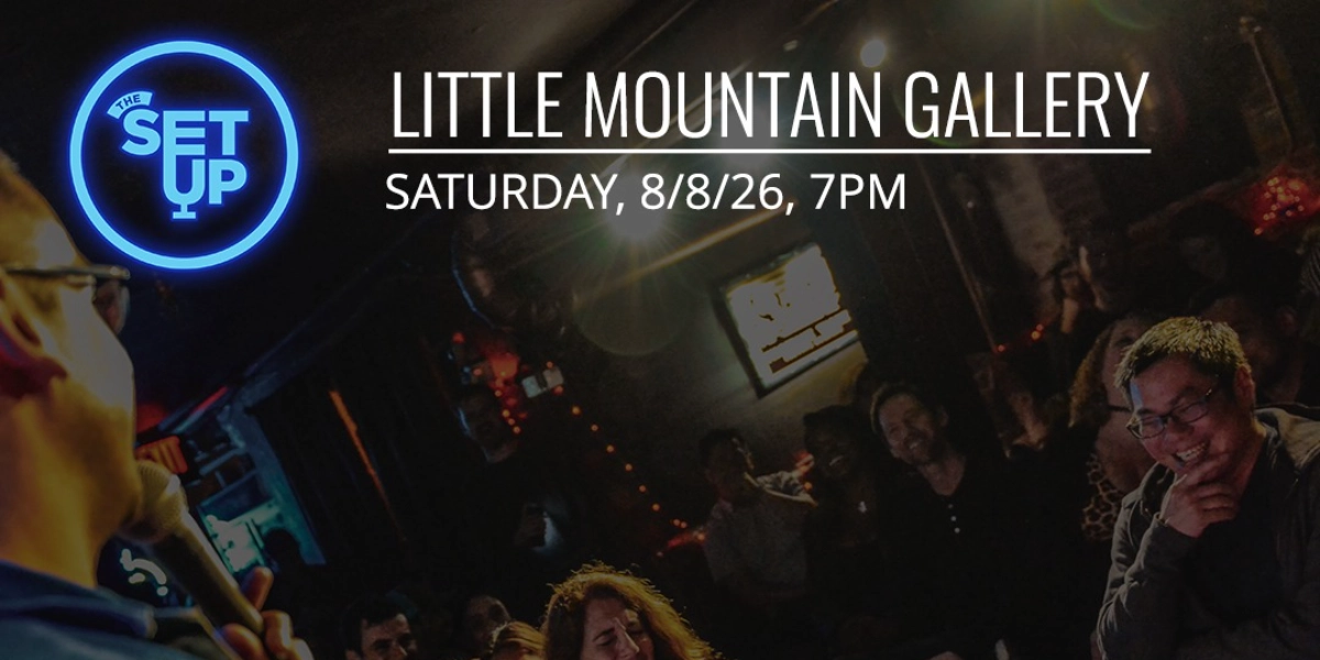 Event image for The Setup at Little Mountain Gallery